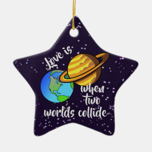 Two Worlds Collide Ceramic Ornament