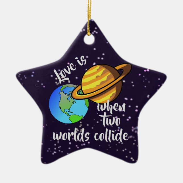Two Worlds Collide Ceramic Ornament (Front)