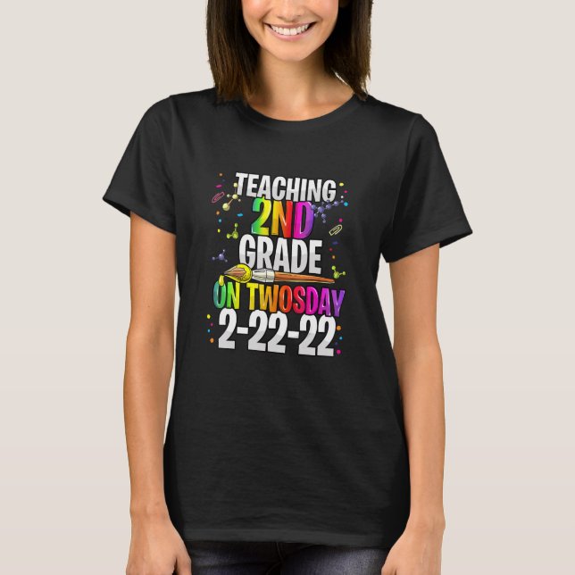 Twosday 22222 2nd Grade Teacher Teaching Second St T-Shirt (Front)