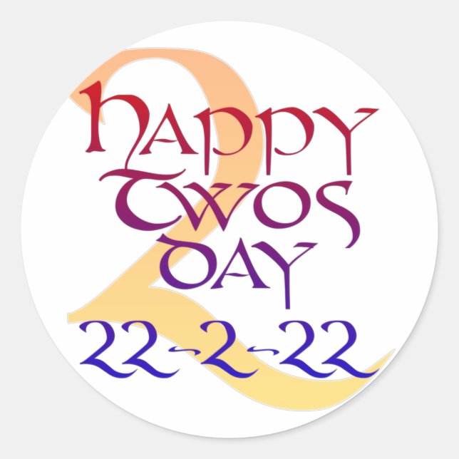 Twosday 22-2-22 classic round sticker (Front)