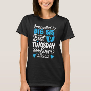 Twosday Promoted To Big Sis Matching Sister New Ba T-Shirt