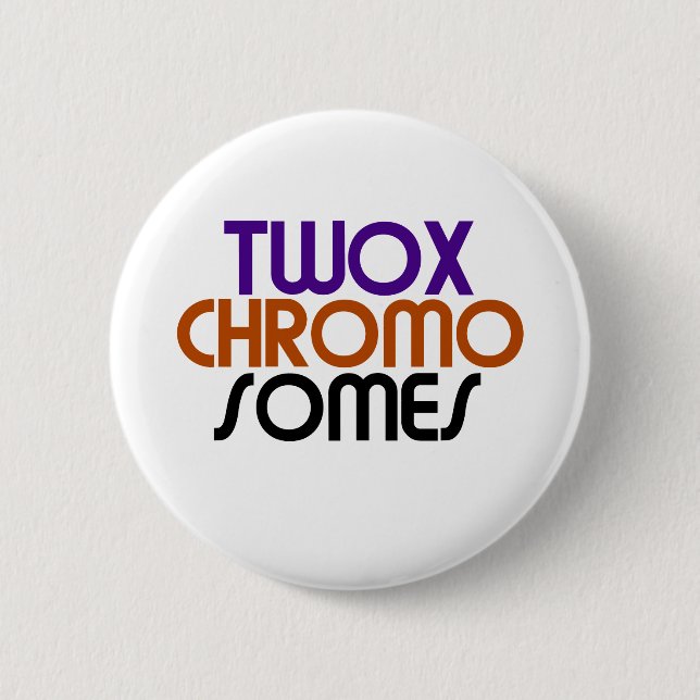 TwoXChromosomes 2 Inch Round Button (Front)