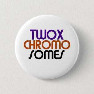 TwoXChromosomes 2 Inch Round Button