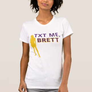 TXT ME, BRETT T-Shirt
