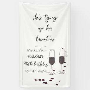 Tying Up Her 20s Black Champagne 30th Birthday Banner