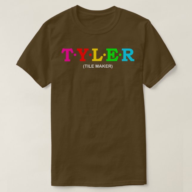 Tyler Tile Maker T-Shirt (Design Front)