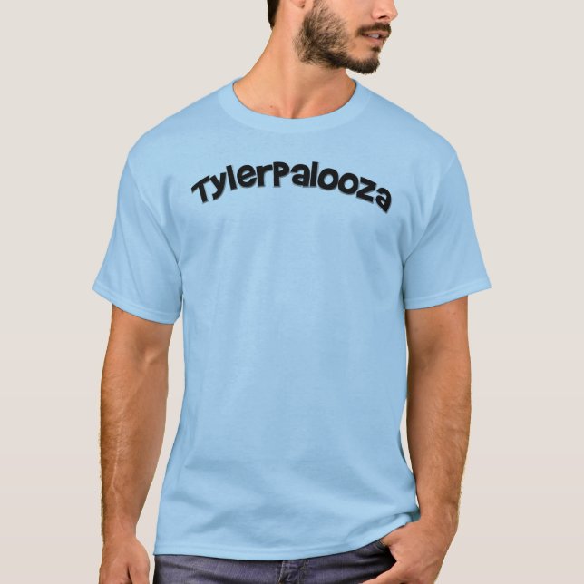 tylerpalooza T-Shirt (Front)