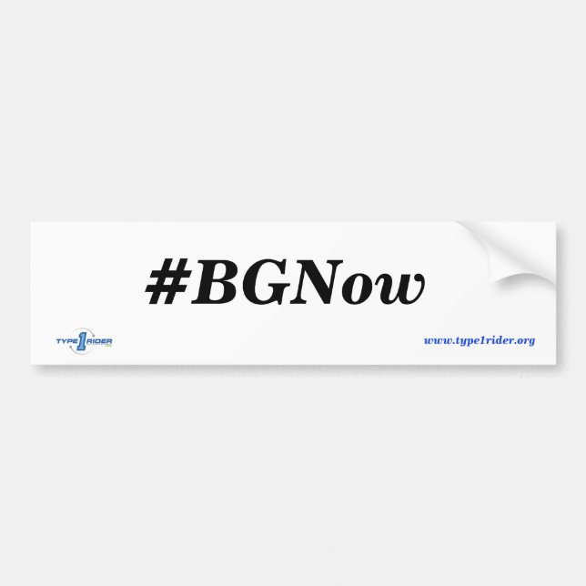 Type1Rider #BGNow Bumper Sticker (Front)