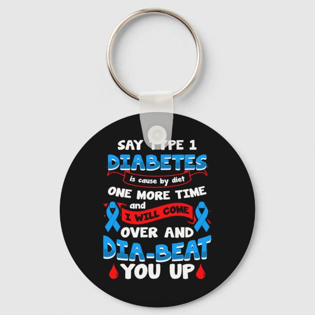 Type 1 Diabetes Awareness 1  Keychain (Front)