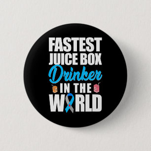 Type 1 Diabetes Awareness Fastest Juice Box Drinke 2 Inch Round Button