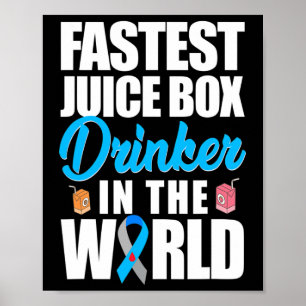 Type 1 Diabetes Awareness Fastest Juice Box Drinke Poster