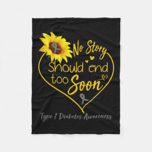 Type 1 Diabetes Awareness No Story Should End Too  Fleece Blanket