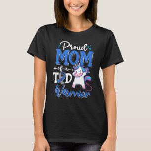 Type 1 Diabetes Awareness Proud Mom Of A T1D Warri T-Shirt