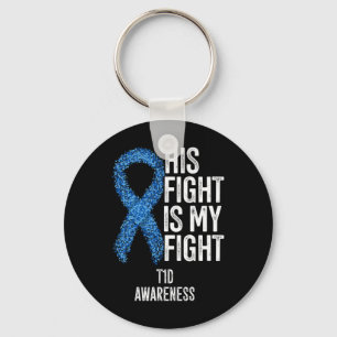 Type 1 Diabetes His Fight Is My Fight T1d Awarenes Keychain