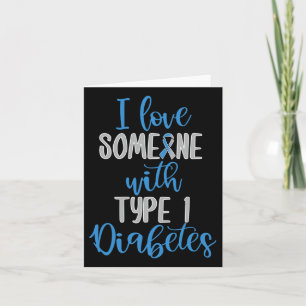 Type 1 Diabetes Love Juvenile Diabetes Blue Awaren Card