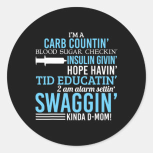 Type 1 Diabetes Mom Fun T1d Diabetic Awareness Wom Classic Round Sticker
