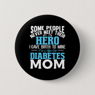 Type 1 Diabetes Mom Mother T1D Diabetic Awareness 2 Inch Round Button