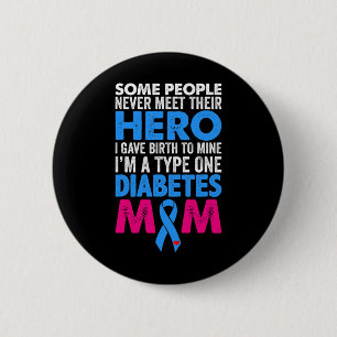 Type 1 Diabetes Mom Mother T1D Diabetic Awareness 2 Inch Round Button