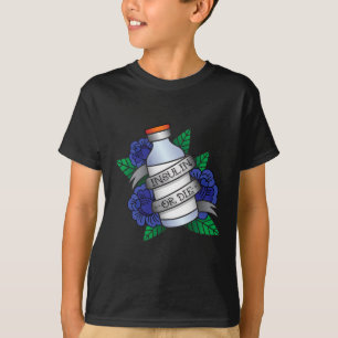 Type 1 Diabetes T1D Awareness Insulin Or Die Wome T-Shirt