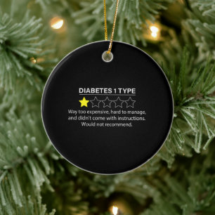 Type 1 Diabetes T1D One Star Rating Funny Gift Tee Ceramic Ornament
