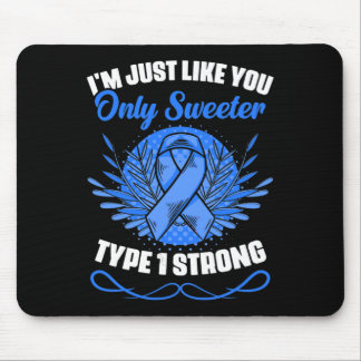 Type 1 Diabetes Warrior Diabetic Diabetes Awarenes Mouse Pad