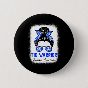 Type 1 Diabetes Warrior T1d Awareness Month Messy  2 Inch Round Button