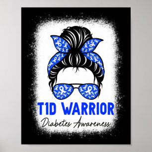 Type 1 Diabetes Warrior T1d Awareness Month Messy  Poster