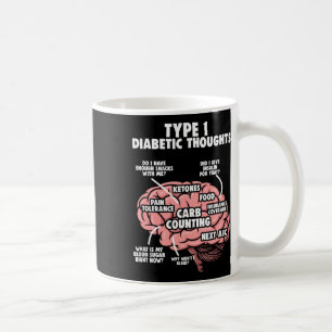 Type 1 Diabetic Diabetes Warrior Diabetes Awarenes Coffee Mug
