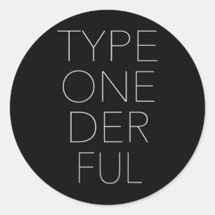 Type One Der Ful Diabetes Awareness Classic Round Sticker