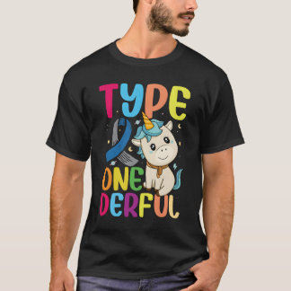 Type One-Derful Unicorn Diabetic Type 1 Diabetes T T-Shirt