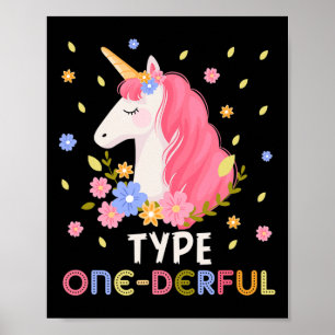 Type One-Derful Unicorn Fun Diabetic Type 1 Diabet Poster