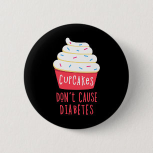 Type One Diabetes Awareness - Fun Type 1 Diabetic 2 Inch Round Button