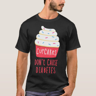 Type One Diabetes Awareness - Fun Type 1 Diabetic  T-Shirt