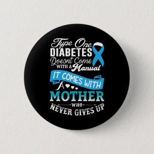 Type One Diabetes For Mother Blue Ribbon Diabetic 2 Inch Round Button