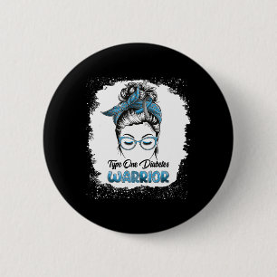 Type One Diabetes Warrior Bleached Messy Bun Belie 2 Inch Round Button