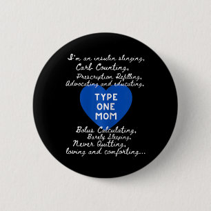 Type One Mom Awareness Diabetes Awareness Day T1D 2 Inch Round Button