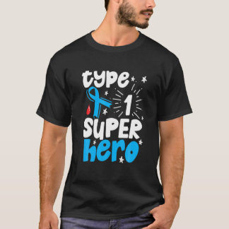 Type One Superhero Type 1 Diabetes Awareness T-Shirt