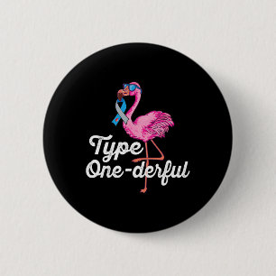 Type Onederful Cute Flamingo Type 1 Diabetes Aware 2 Inch Round Button