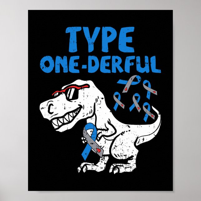 Type OneDerful Diabetes Awareness Ribbon T1D Dinos Poster (Front)