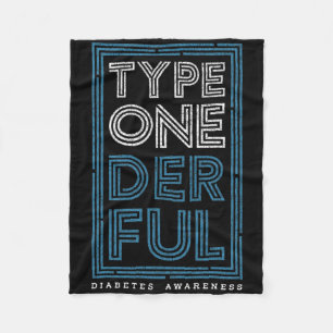 Type Onederful Diabetes Diabetes Awareness T1d War Fleece Blanket