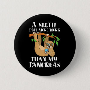 Type Onederful Lazy Cute Sloth Type 1 Diabetes Awa 2 Inch Round Button