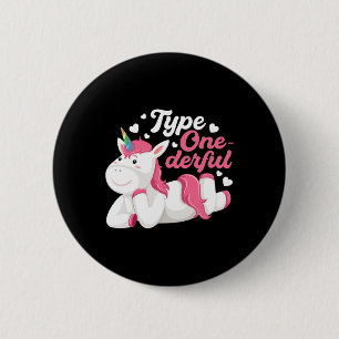 Type Onederful Unicorn Diabetes Awareness Diabetic 2 Inch Round Button