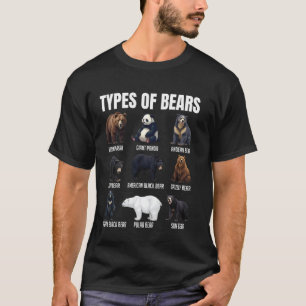 Types of Bears Wildlife Animal Lovers Nature Explo T-Shirt