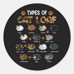 Types of Cat Loaf Kitten Funny Cat Meme Cat Lover Classic Round Sticker