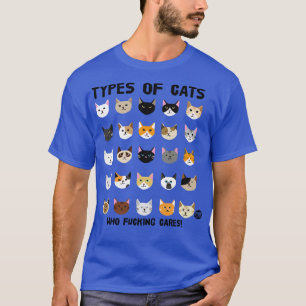 TYPES OF CATS T-Shirt