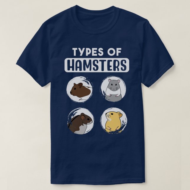 Types Of Hamsters T-Shirt (Design Front)