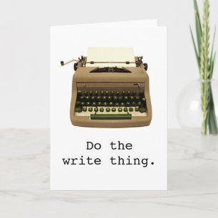 Typewriter "Do the write thing." Greeting Card