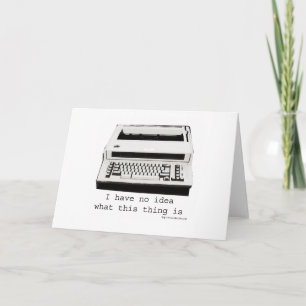 Typewriter Huh? Card
