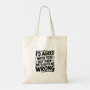 Typography design Motivational Tote Bag