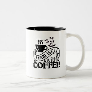 Typography Funny Coffee Quote Two-Tone Coffee Mug